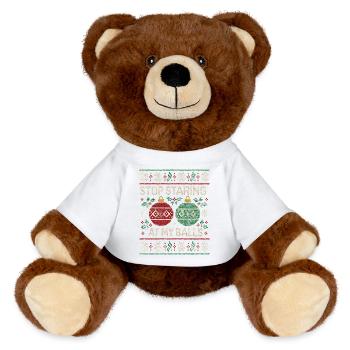 Stop staring at my balls! Inappropriate use - MiniFeet® RecycelBär® Teddy Bear Brown - white - Front