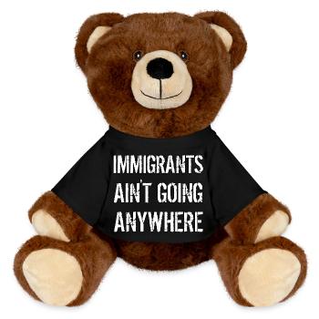 LES IMMIGRANTS NE VONT NULLE PART Droits des immigrants - Nounours RecycelBär® marron - noir - Devant
