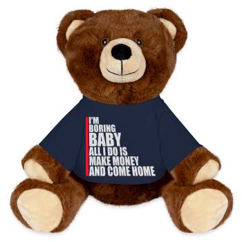 Je m’ennuie bébé, tout ce que je fais, c’est gagner de l’argent en rentrant à la maison - Nounours RecycelBär® marron - bleu marine - Devant