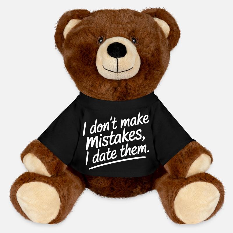 I Don't Make Mistakes I Date Them Ex Freund Dating - MiniFeet® RecycelBär® Braun - Schwarz