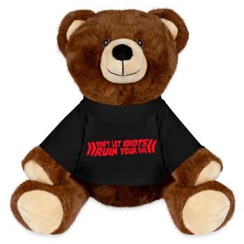 Don't Let Idiots Ruin Your Day Funny Sarcastic - MiniFeet® RecycelBär® Teddy Bear Brown - black - Front