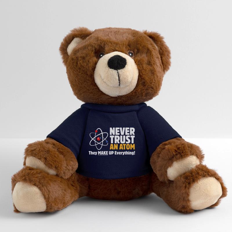 Never Trust an Atom Funny Science Pun MiniFeet® RecycelBär® Teddy Bear Brown