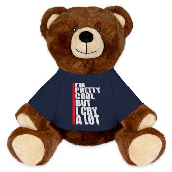 I'm Pretty Cool But I Cry A Lot Funny Emotional - MiniFeet® RecycelBär® Teddy Bear Brown - french navy - Front
