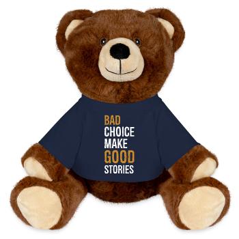 bad choice make good stories funny - MiniFeet® RecycelBär® Teddy Bear Brown - french navy - Front