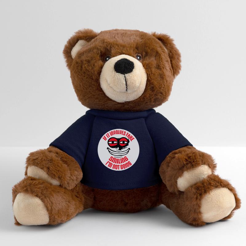If It Involves Fake Smiling I'm Not Going Spruch MiniFeet® RecycelBär® Braun