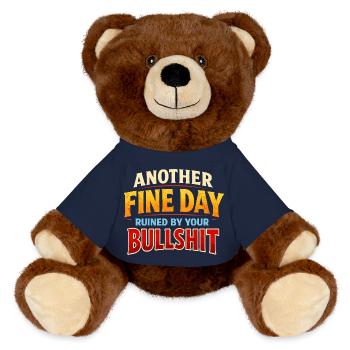 Encore une belle journée, gâchée par tes conneries - Nounours RecycelBär® marron - bleu marine - Devant