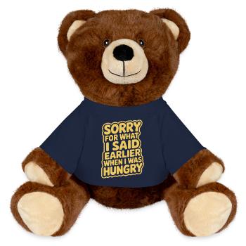 Sorry For What I Said Earlier When I Was Hungry - MiniFeet® RecycelBär® Teddy Bear Brown - french navy - Front