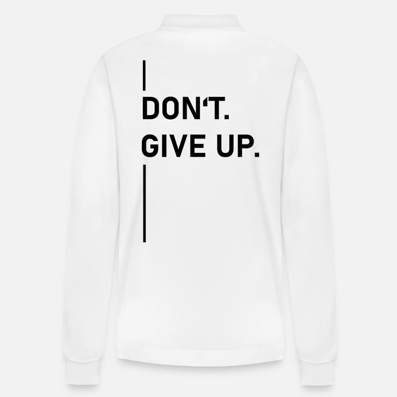 Don’t. Give up. – Statement - Stanley/Stella Unisex Bio-Langarm-Poloshirt Prepster - Weiß