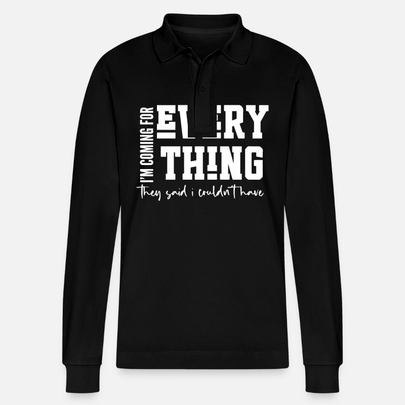 I’m Coming for Everything - Stanley/Stella Organic Unisex Long-Sleeved Polo Shirt Prepster - black