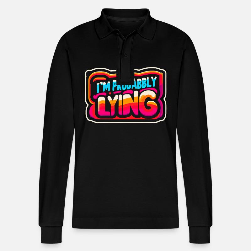I'm Probably Lying 12 - Stanley/Stella Unisex Bio-Langarm-Poloshirt Prepster - Schwarz