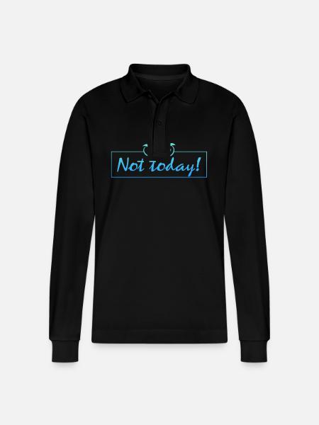 not today - Stanley/Stella Unisex Bio-Langarm-Poloshirt Prepster - Schwarz