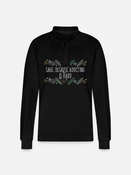 Att bränna salvia eftersom vuxenlivet är svårt - Ekologisk långärmad pikétröja Prepster unisex från Stanley/Stella - svart