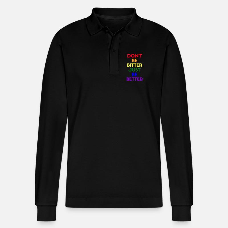 don't be bitter just be better - Stanley/Stella Unisex Bio-Langarm-Poloshirt Prepster - Schwarz