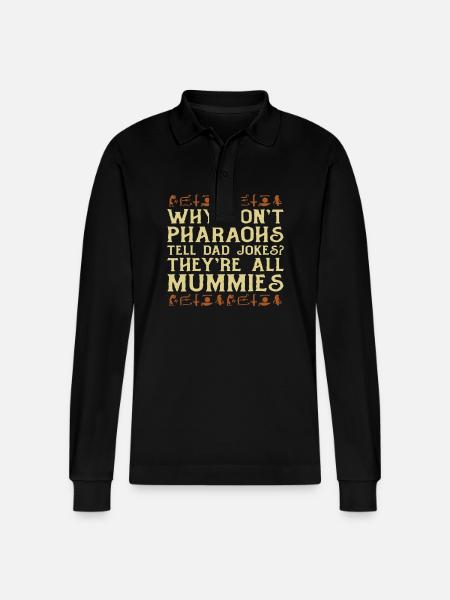 Pharaohs Dad Jokes Mummies Mythology - Stanley/Stella Organic Unisex Long-Sleeved Polo Shirt Prepster - black