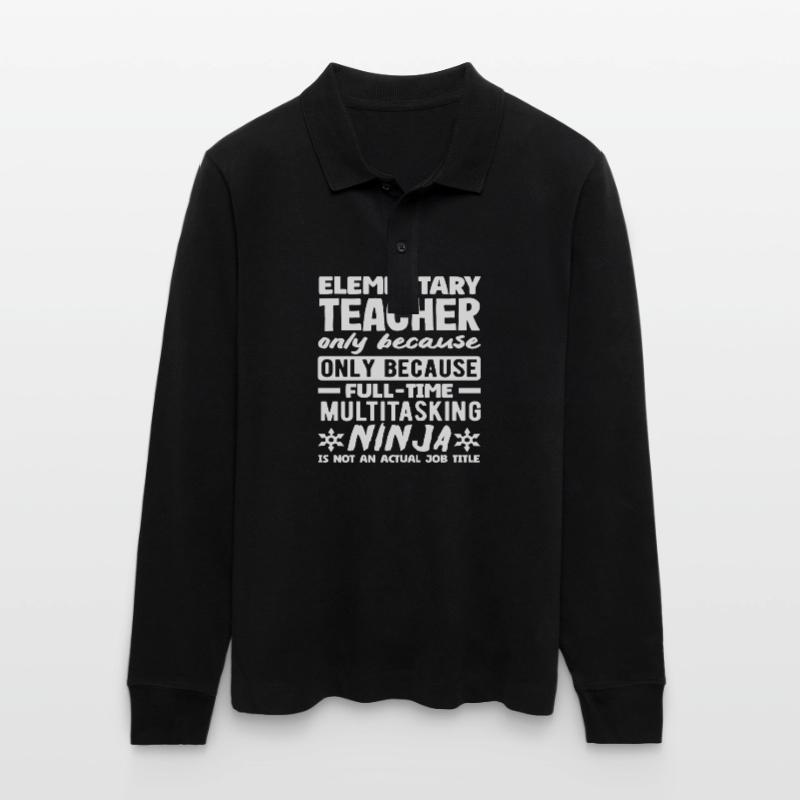 Elementary School Teacher Multitasking Ninja Full-time Stanley/Stella Organic Unisex Long-Sleeved Polo Shirt Prepster