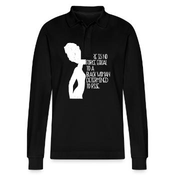 No Force Equal To A Black Woman - Stanley/Stella Organic Unisex Long-Sleeved Polo Shirt Prepster - black - Front - Anna (173cm) & Nico (186cm)