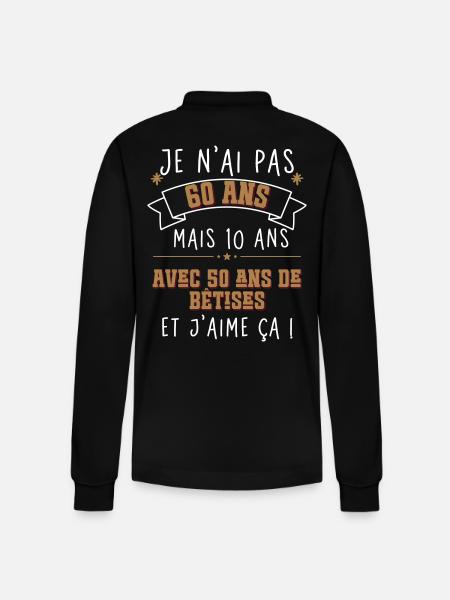 Anniversaire 60 Ans - je n'ai pas 60 ans - Polo à manches longues bio PREPSTER Stanley/Stella Unisexe - noir