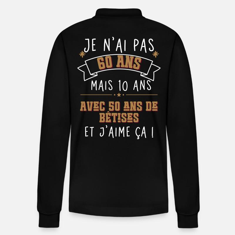 Anniversaire 60 Ans - je n'ai pas 60 ans - Polo à manches longues bio PREPSTER Stanley/Stella Unisexe - noir