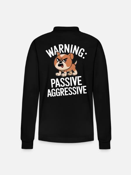 Warning: Passive Aggressive Dog Cartoon - Stanley/Stella Organic Unisex Long-Sleeved Polo Shirt Prepster - black