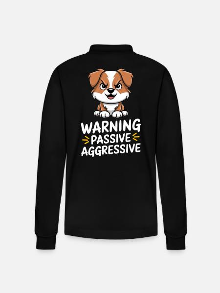 Passive Aggressive Dog Warning - Stanley/Stella Organic Unisex Long-Sleeved Polo Shirt Prepster - black