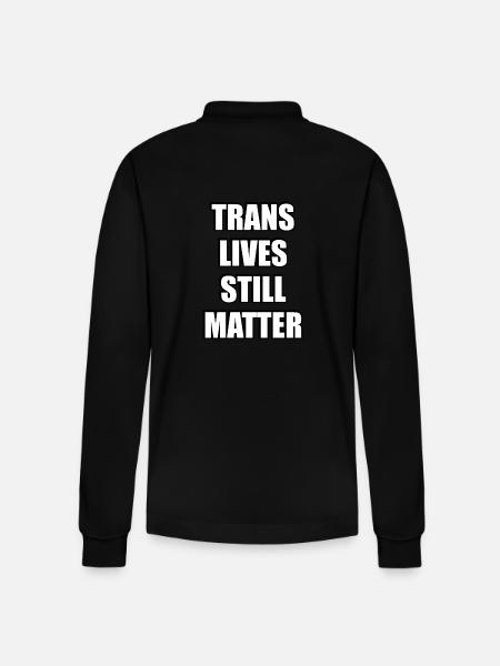 Trans Lives Still Matter - Stanley/Stella Organic Unisex Long-Sleeved Polo Shirt Prepster - black