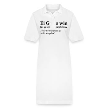 Rheinhessische Mundart "Ei Gude wie" - Stanley/Stella Frauen Bio-Polokleid PAIGER - Weiß - Vorne