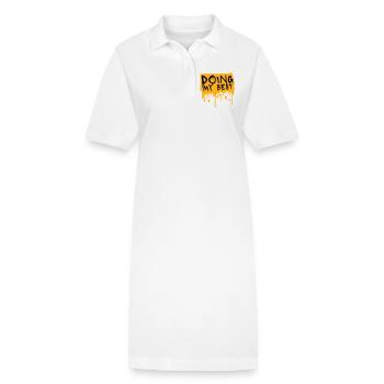 Doing My Best Funny Honest Motivational Saying - Stanley/Stella PAIGER Organic Women’s Polo Dress - white - Front