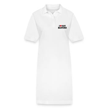 I love hot blondes - Stanley/Stella PAIGER Organic Women’s Polo Dress - white - Front