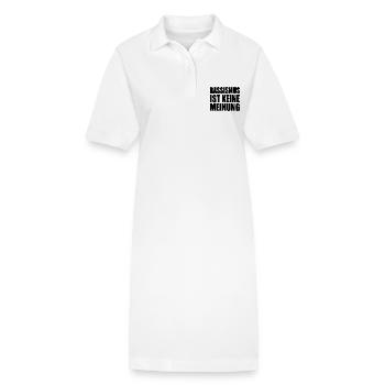 rassismus ist kein meinung - Stanley/Stella Frauen Bio-Polokleid PAIGER - Weiß - Vorne