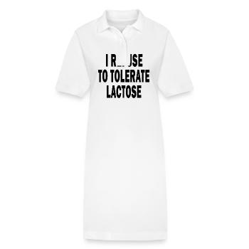 I Refuse To Tolerate Lactose - Stanley/Stella PAIGER Organic Women’s Polo Dress - white - Front