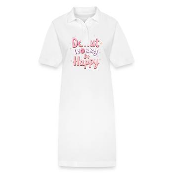 Donut Worry Be Happy – Funny Donut Saying Donut - Stanley/Stella PAIGER Organic Women’s Polo Dress - white - Front