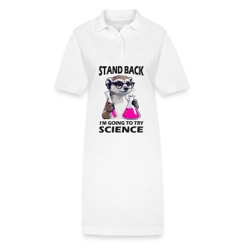 Stand Back - Meerkat in Science Mode - Stanley/Stella PAIGER Organic Women’s Polo Dress - white - Front