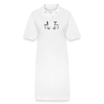 Sleep? Never heard of it. - Stanley/Stella PAIGER Organic Women’s Polo Dress - white - Front