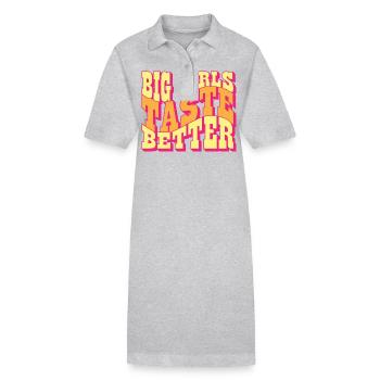 Big Girls Taste Better Chubby Thick Girls Curvy - Stanley/Stella PAIGER Organic Women’s Polo Dress - heather grey - Front