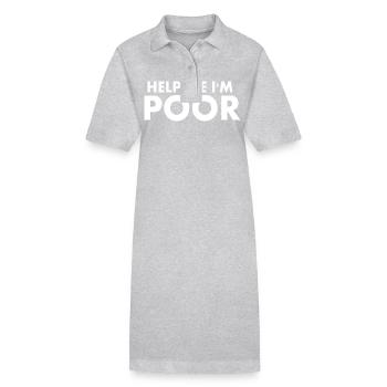 help me im poor - Stanley/Stella PAIGER Organic Women’s Polo Dress - heather grey - Front