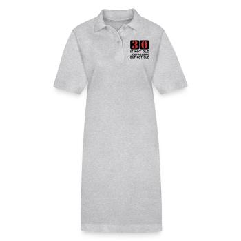 30 dreizigster thirty birthday, 30 is not old - Stanley/Stella PAIGER Organic Women’s Polo Dress - heather grey - Front