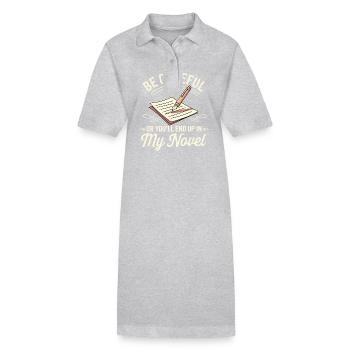 Be Careful Or You'll End Up In My Novel Author hum - Stanley/Stella PAIGER Organic Women’s Polo Dress - heather grey - Front
