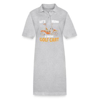 Let's get drunk and golf cart driving fun - Stanley/Stella PAIGER Organic Women’s Polo Dress - heather grey - Front