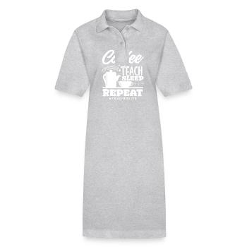 Primary School Teacher Coffee Teach Sleep Repeat - Stanley/Stella PAIGER Organic Women’s Polo Dress - heather grey - Front