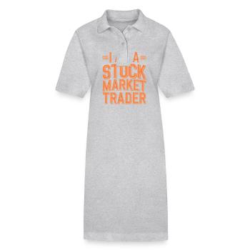 I Am A Stock Market Trader - Stanley/Stella Frauen Bio-Polokleid PAIGER - Grau meliert - Vorne