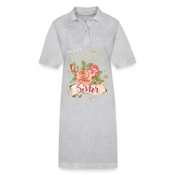 Sister Sister Birthday Happy Birthday-Sister - Stanley/Stella PAIGER Organic Women’s Polo Dress - heather grey - Front