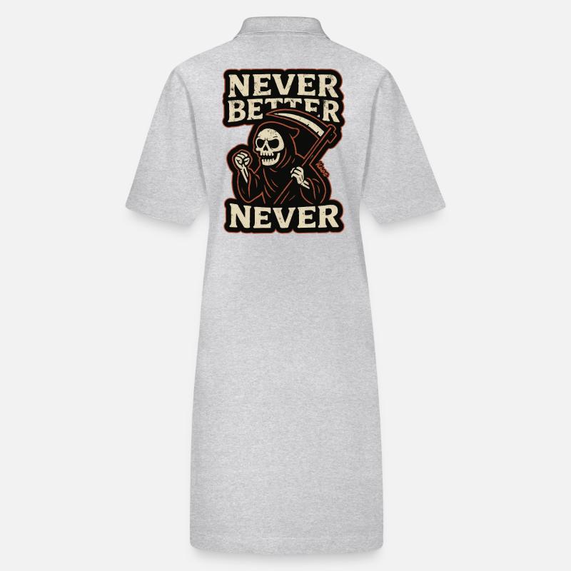 The Grim Reaper was, never better, never Stanley/Stella PAIGER Organic Women’s Polo Dress