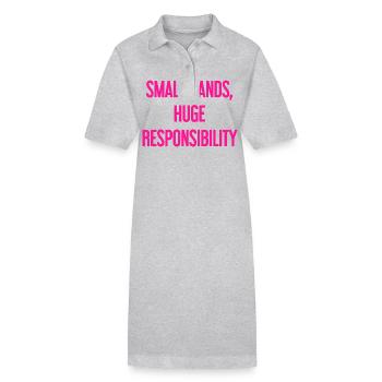 Small Hands, Huge Responsibility Parent Saying - Stanley/Stella PAIGER Organic Women’s Polo Dress - black - Front