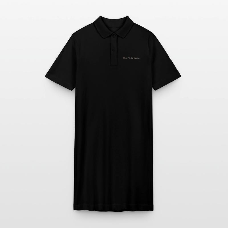 YES, I'LL DO THAT... | Fun statement design Stanley/Stella PAIGER Organic Women’s Polo Dress