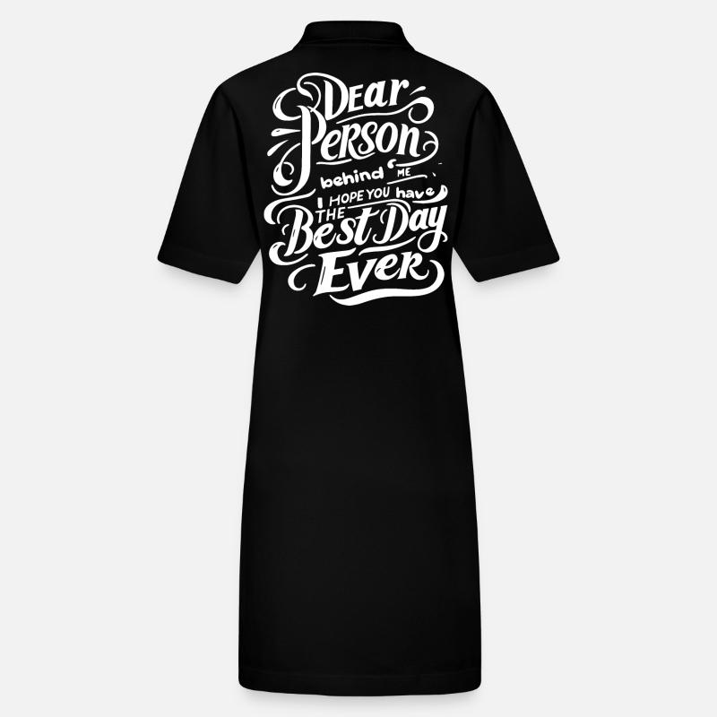 dear person behind me saying motvation positive Stanley/Stella PAIGER Organic Women’s Polo Dress