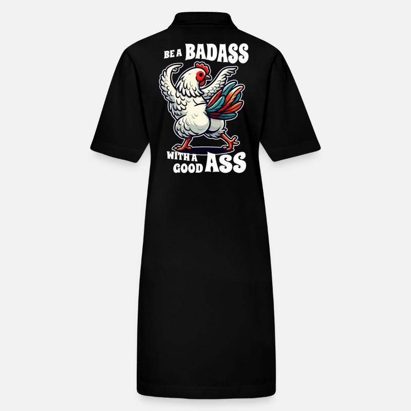 Be a Badass with a Good Ass – Lustiges Huhn Design Stanley/Stella Frauen Bio-Polokleid PAIGER