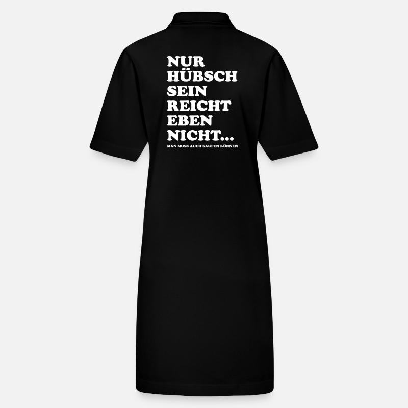 Nur hübsch sein reicht nicht - saufen Stanley/Stella Frauen Bio-Polokleid PAIGER