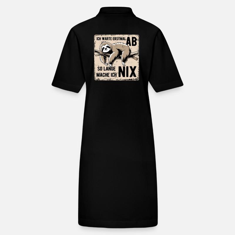 Faultier Ich wart erstmal ab so lange mach ich nix Stanley/Stella Frauen Bio-Polokleid PAIGER