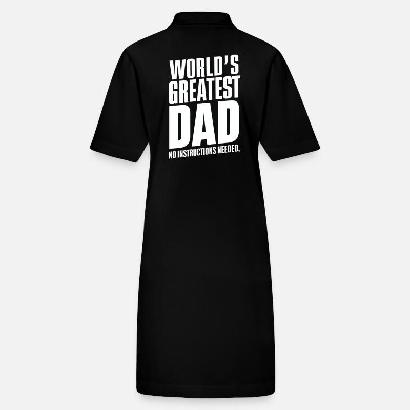 Worlds Greatest Dad No Instructions Needed Stanley/Stella PAIGER Organic Women’s Polo Dress