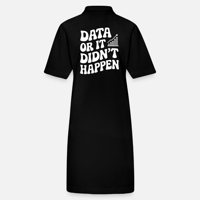 Data or it didn't happen Data Analyst Stanley/Stella PAIGER Organic Women’s Polo Dress